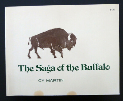 #ad Saga Of The Buffalo Book by Cy Martin Great Plains Indian Hunting Bison Camp Map C $19.99