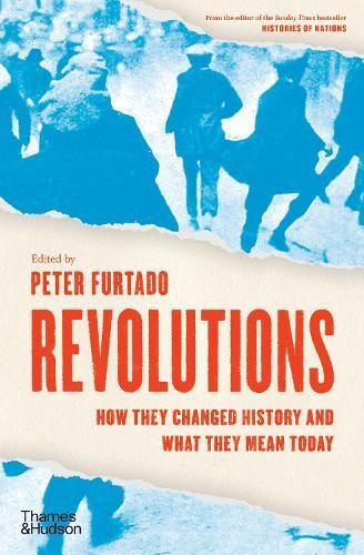 Revolutions: How they changed history Peter Furtado Hardback New