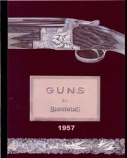 Browning 1957 Shotguns, Rifles and Pistols Catalog