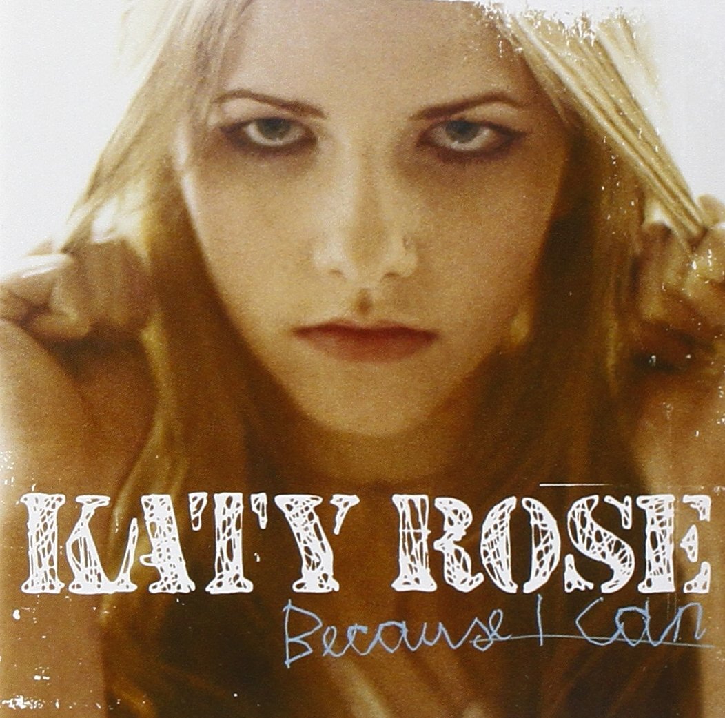 Katy Rose Because I Can (CD)