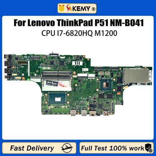 NM-B041 For   Thinkpad P51 Laptop Motherboard With CPU I7-6820HQ M1200 V4G #F17