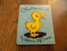 Vtg 1st Ed Children's Books 1943 Chatterduck Chatter Duck Helen Alf Evers Rare!