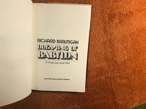 Richard Brautigan 1st print 1977 delacorte Dreaming of Babylon HB 1st ed HC DJ! - Picture 4 of 5
