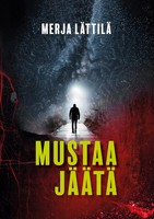 Merja LäTtilä | Mustaa JääTä | Taschenbuch | Finnisch (2025) | Ean 9789528084426