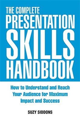 The Complete Presentation Skills Hand..., Siddons, Suzy