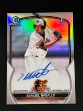 2023 Bowman Chrome 1st Samuel Basallo Refractor Auto #150/499 Orioles CPA-SB