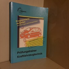 Prüfungstrainer Kraftfahrzeugtechnik Programmierte Aufgaben mit Lösungen Europa