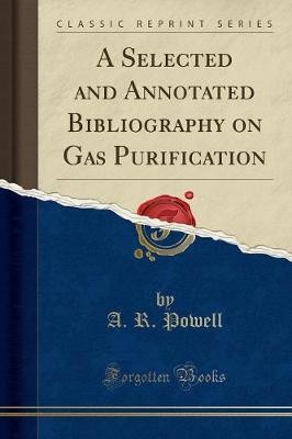 A Selected and Annotated Bibliography on Gas Purif