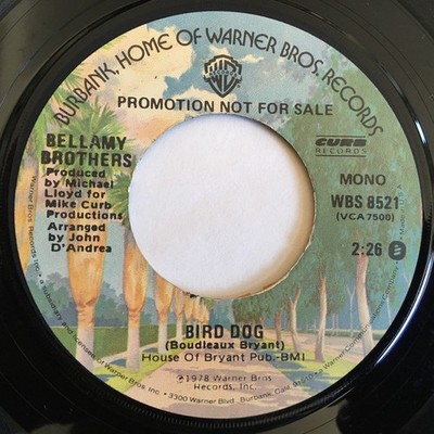 Bellamy Brothers - Bird Dog - Used Vinyl Record 7 - Promo - G8100z