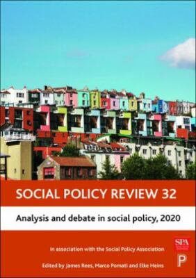 Social Policy Review 32: Analysis and Debate in Social Policy, 2020 [Volume 32]