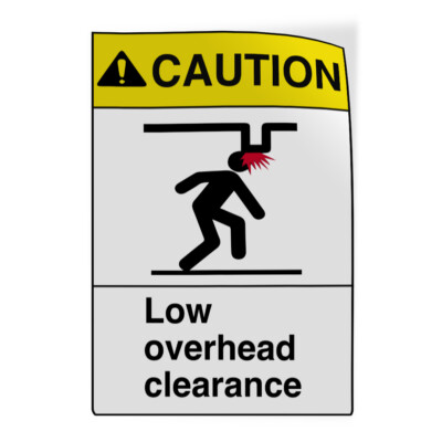 Vertical Vinyl Stickers Caution Low Overhead Clearance. C Hazard Safety