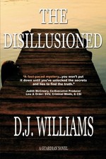 THE DISILLUSIONED By D. J. Williams *Excellent Condition*