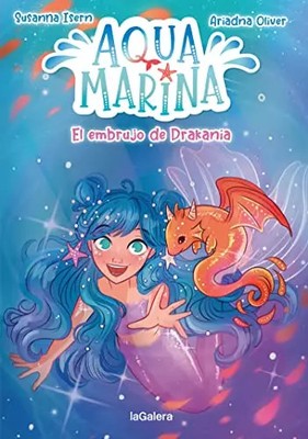 Aqua Marina 4. Der Zauber von Drakania, Susanna Isern
