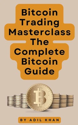 Adil Khan | Bitcoin Trading Masterclass | Taschenbuch | Englisch (2024)