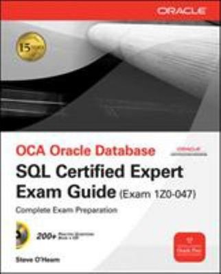 OCE Oracle Database SQL Certified Expert Exam Guide Exam 1Z0-047