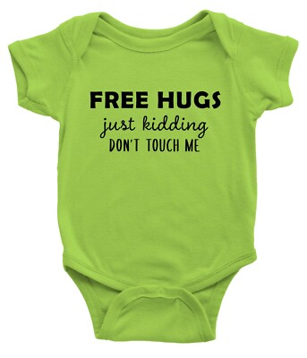 Free Hugs Infant Baby Bodysuit One Pieces Shirt Gift Just Kidding Don't Touch Me