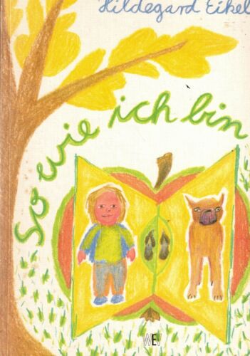 Hildegard Eikel (Paderborn), So wie ich bin, Geschichten für Kinder, farb. ill. - 第 1/1 張圖片