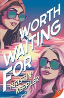 Kristin Keppler | Worth Waiting For | Taschenbuch | Englisch (2025)