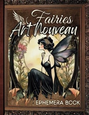 Fairies Art Nouveau Ephemera Book 200+ Fairy Prints Scrapbooking Craft Paper
