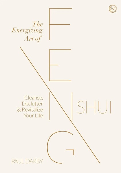 The Energizing Art Of Feng Shui | Cleanse, Declutter And Revitalize Your Life-image