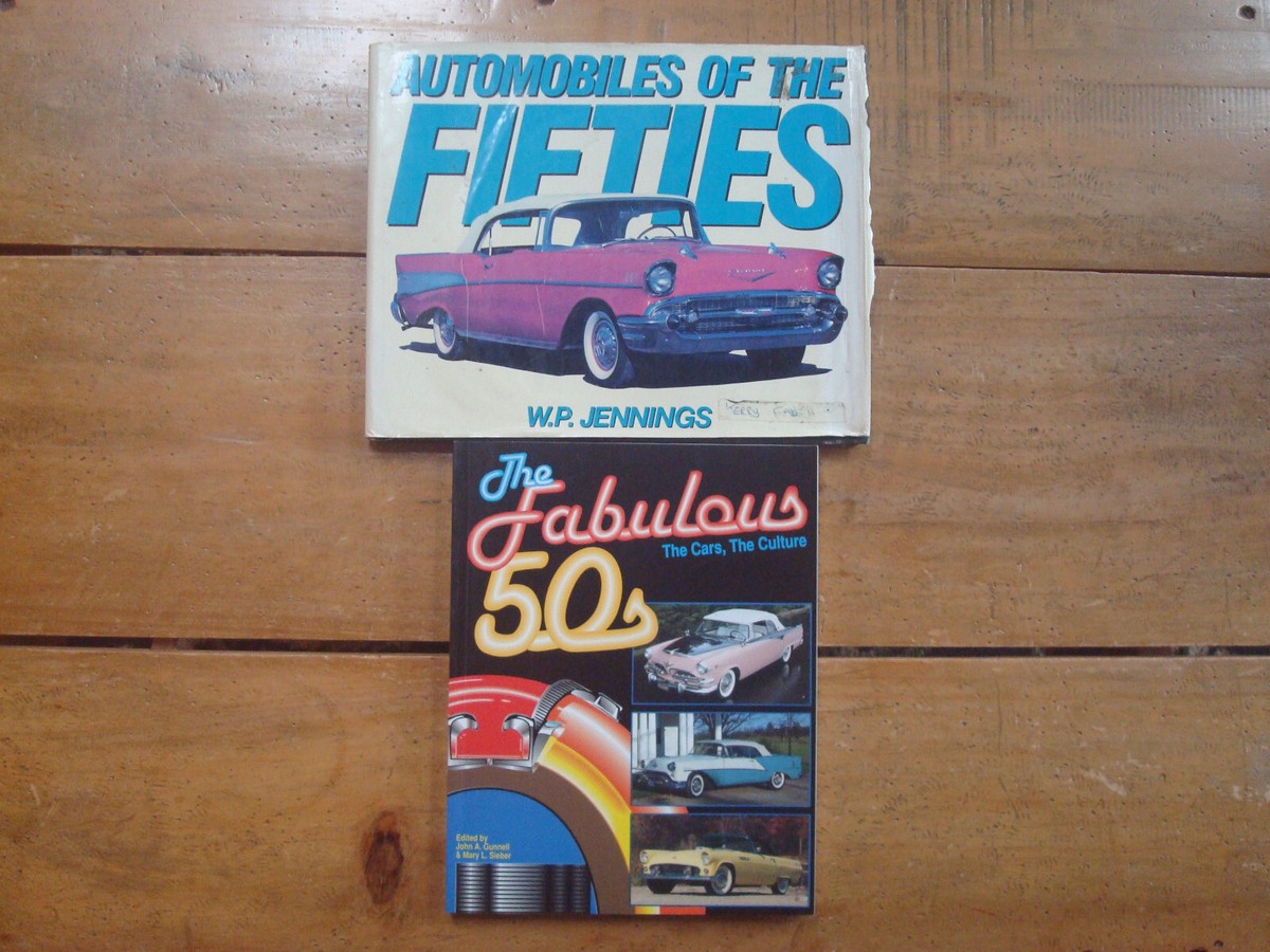 洋書 The Fabulous 50s: The Cars, The Culture The Fabulous '50s: The Cars, the Culture: Gunnell, John
