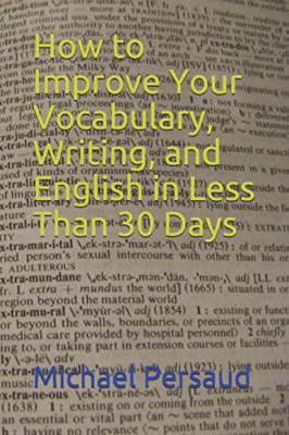 How to Improve Your Vocabulary, Writing, and English in - Paperback / softback N