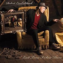 Last Time I Saw Dave von Robert Carl Blank | CD | Zustand sehr gut