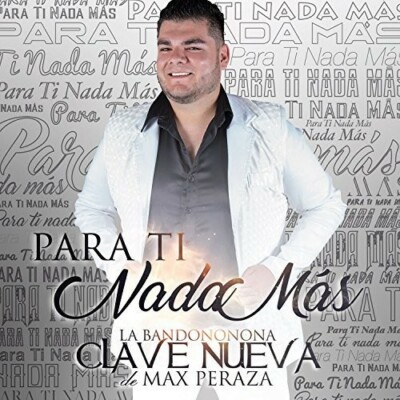 La Bandononona Clave Nueva De Max , Para Ti Nada Mas CD-DISC Only/NO CASE