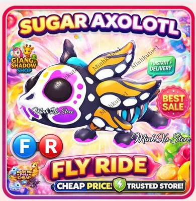   Sugar Axolotl | FR Fly Ride   Adopt M2e Pet | Cheap Price   Fast Delivery