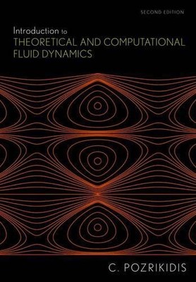 Introduction to Theoretical and Computational Fluid Dynamics - 9780199752072