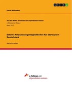 Pascal Nothwang | Externe FinanzierungsmöGlichkeiten FüR Start-Ups In...