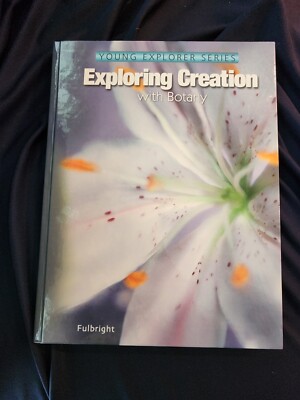 Apologia Exploring Creation with Botany By Jeannie Fulbright HC Textbook