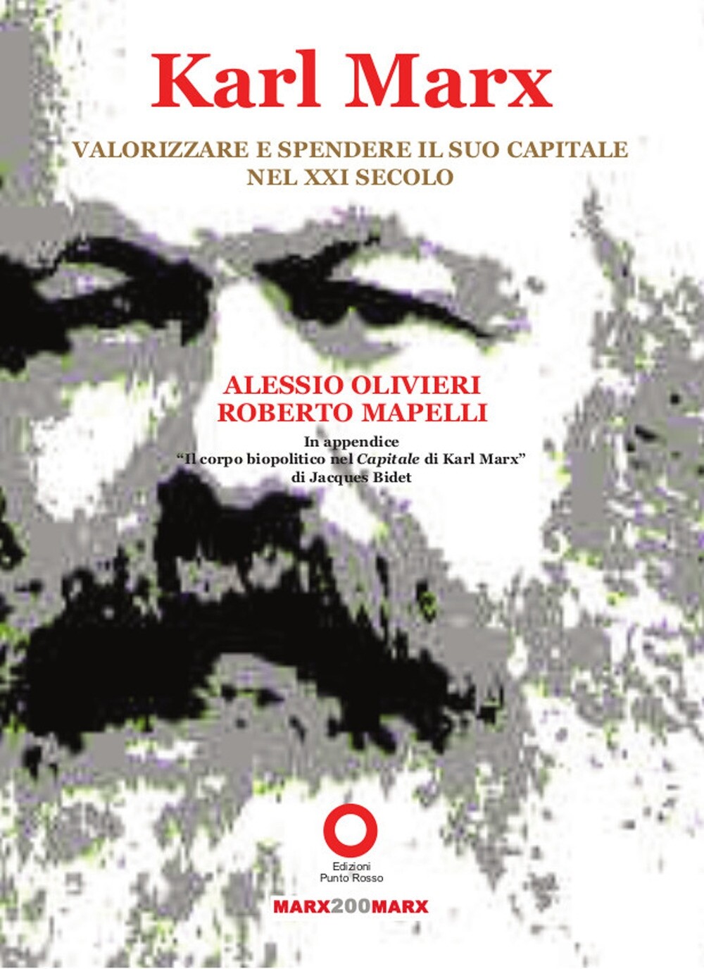 Libri Alessio Olivieri / Roberto Mapelli - Karl Marx. Valorizzare E Spendere Il