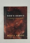 God's Debris: A Thought Experiment, Paperback, by Scott Adams