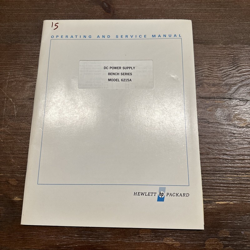 HP 6215A Bench Series DC Power Supply Operating & Service Manual 06215-90001