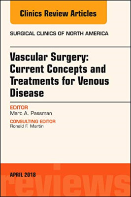Vascular Surgery: Current Concepts and Treatments for V - Hardback NEW Passman,