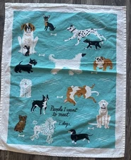 People I Want to Meet - 1. Dogs Tea Dish Towel Blue Q Kitchen Towel 20.5" x 25"