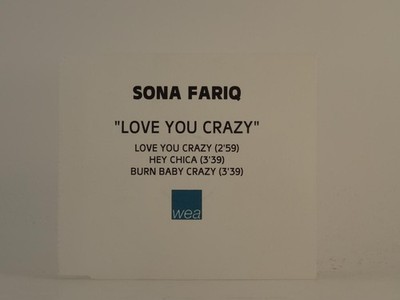 SONA FARIQ LOVE YOU CRAZY (H1) 3 Track Promo CD Single including White Sleeve WE