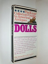 THE KNOPF COLLECTORS' GUIDES TO AMERICAN ANTIQUES: DOLLS By Wendy Lavitt *VG+*