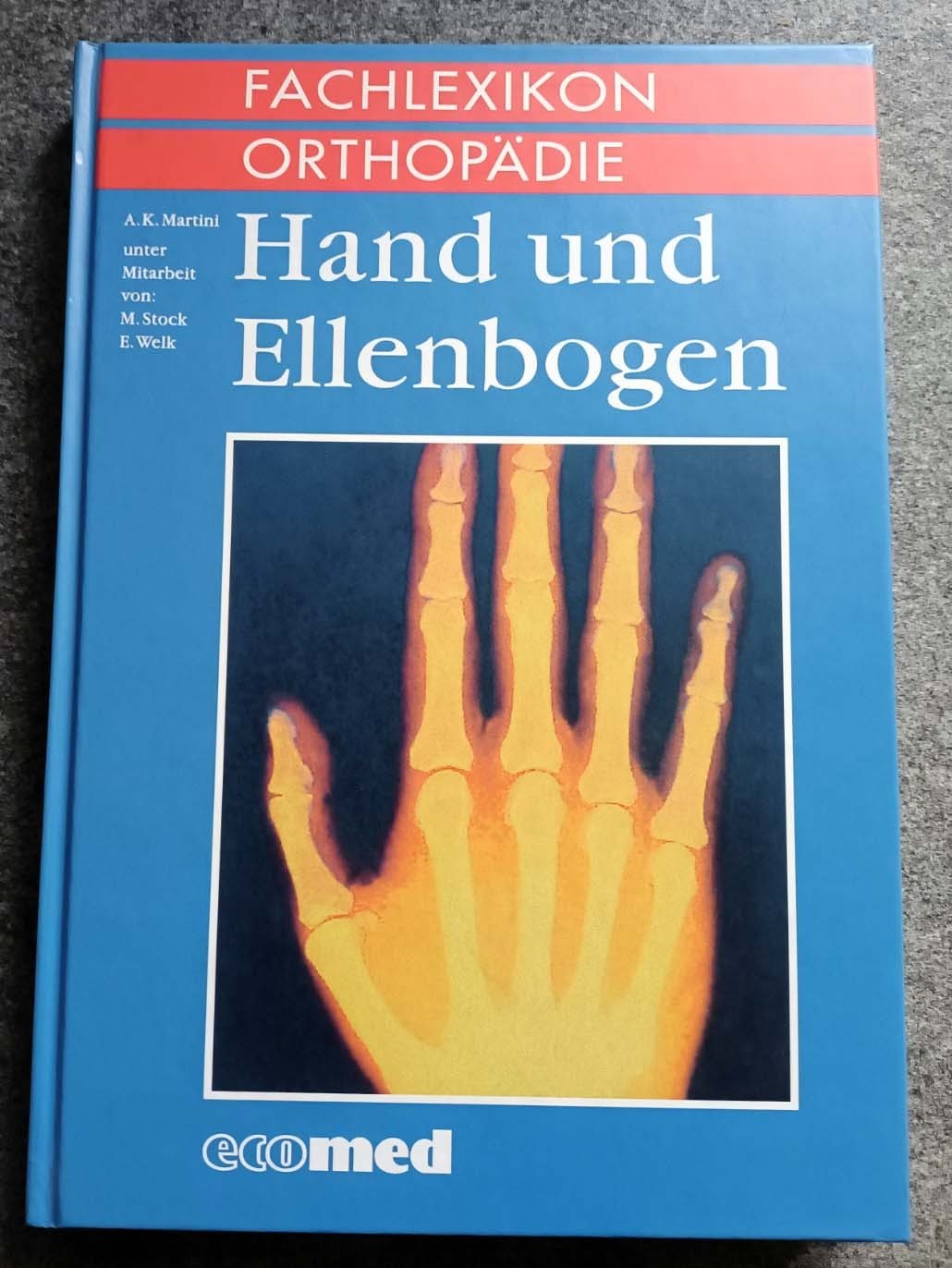 Fachlexikon Orthopädie Hand und Ellenbogen (Gebundene Ausgabe 2000) sehr gut