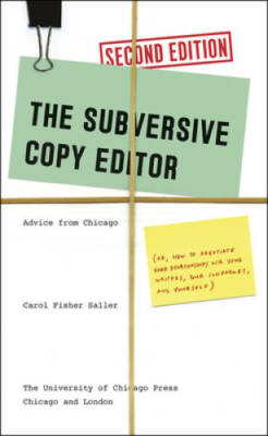 The Subversive Copy Editor, Second Edition: Advice from Chicago (or, How  - GOOD