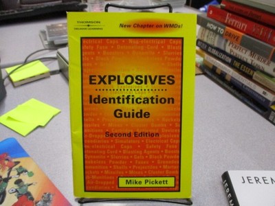 Explosives Identification Guide, Pickett, Mike