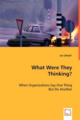Ollhoff - What Were They Thinking - New paperback or softback - X555z