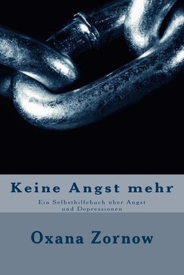 Keine Angst mehr by Oxana Zornow (German) Paperback Book