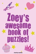 Zoey's Awesome Book Of Puzzles by Clarity Media (English) Paperback Book
