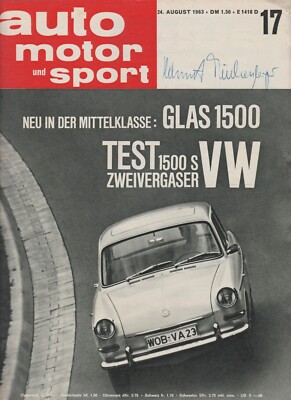 auto motor sport Heft 17 4.August 1963 Test VW 1500S Glas 1500 Ford Capri 356C