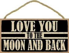 LOVE YOU TO THE MOON AND BACK 10"X5" Bonito Letrero Colgante Madera Regalo Hogar NUEVO B79