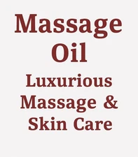 Luxurious Massage & Skin Care - Scented or Unscented Massage Oil Free Ship