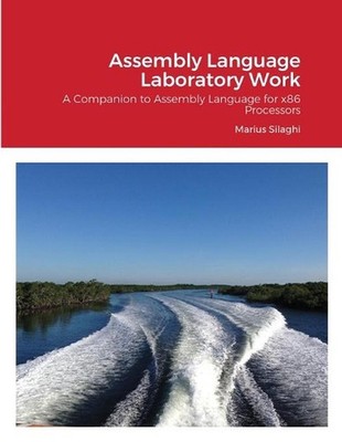 Assembly Language Laboratory Work by Marius Silaghi (English) Paperback Book