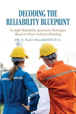 Decoding The Reliability Blueprint: In-depth Reliability Assessment Techniques B